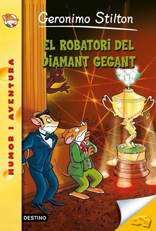 EL ROBATORI DEL DIAMANT GEGANT ELS GROCS | 9788490573877 | GERONIMO STILTO | Llibreria La Font de Mimir - Llibreria online Barcelona - Comprar llibres català i castellà