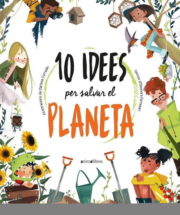 10 IDEES PER SALVAR EL PLANETA | 9788418592300 | FORNASARI, ELEONORA | Llibreria La Font de Mimir - Llibreria online Barcelona - Comprar llibres català i castellà