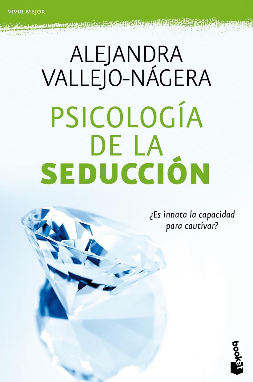 PSICOLOGIA DE LA SEDUCCION | 9788467036213 | ALEJANDRA VALLEJO-NAGERA | Llibreria La Font de Mimir - Llibreria online Barcelona - Comprar llibres català i castellà