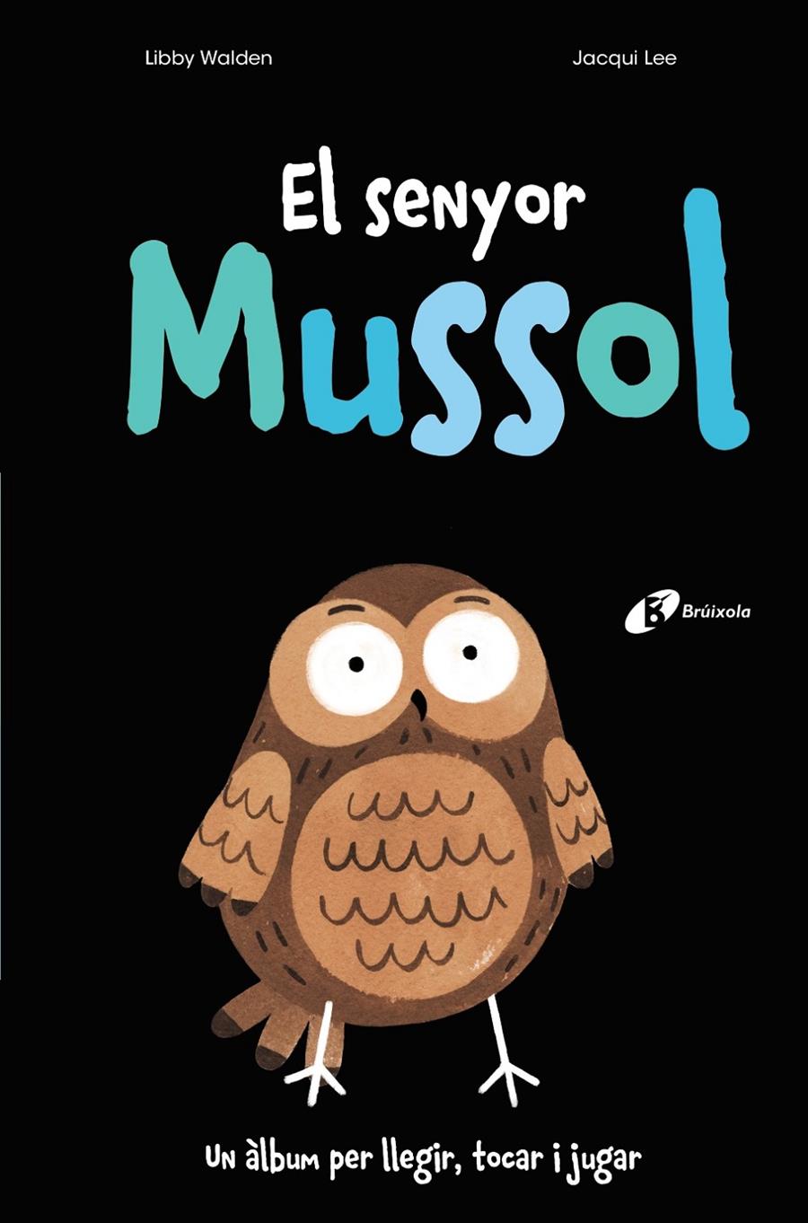 EL SENYOR MUSSOL | 9788499062808 | WALDEN, LIBBY | Llibreria La Font de Mimir - Llibreria online Barcelona - Comprar llibres català i castellà