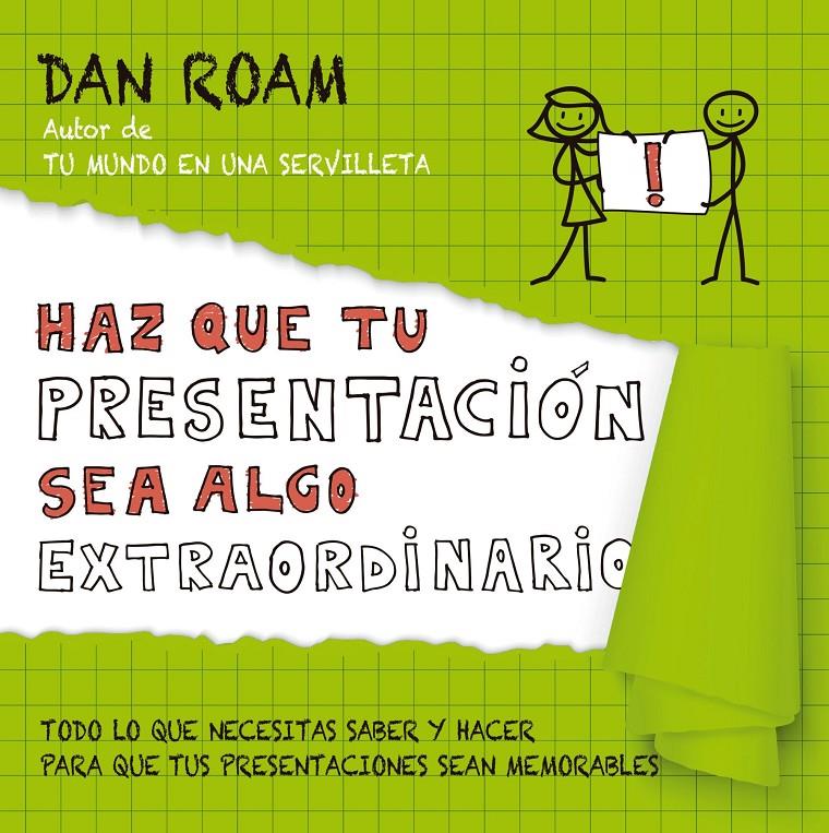 HAZ QUE TU PRESENTACIÓN SEA ALGO EXTRAORDINARIO | 9788498753837 | DAN ROAM | Llibreria La Font de Mimir - Llibreria online Barcelona - Comprar llibres català i castellà