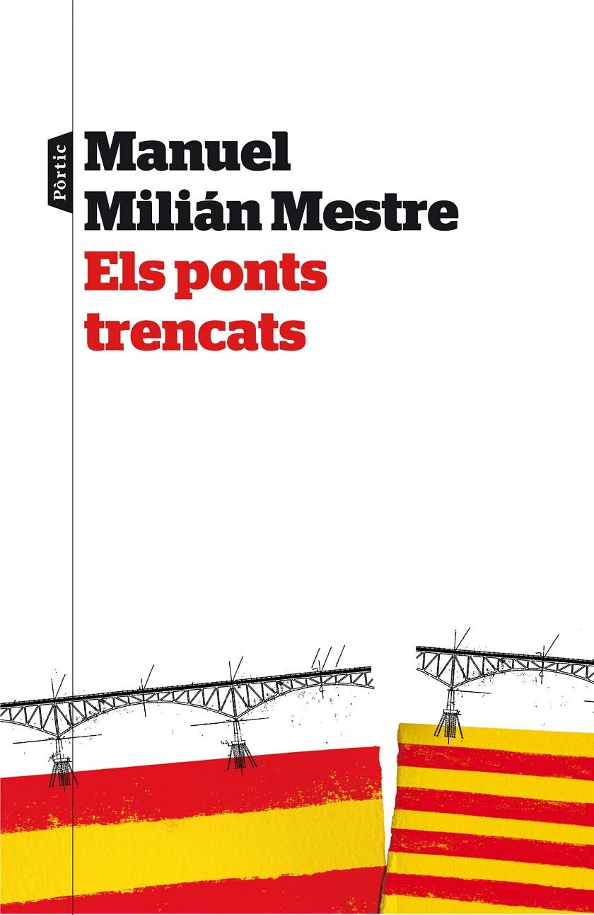 ELS PONTS TRENCATS | 9788498093063 | MANUEL MILIAN MESTRE | Llibreria La Font de Mimir - Llibreria online Barcelona - Comprar llibres català i castellà