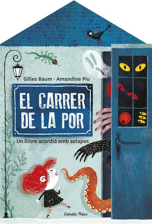 EL CARRER DE LA POR | 9788413892474 | BAUM, GILLES/PIU, AMANDINE | Llibreria La Font de Mimir - Llibreria online Barcelona - Comprar llibres català i castellà