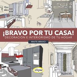 BRAVO POR TU CASA | 9788493856564 | BRAVO MAITE | Llibreria La Font de Mimir - Llibreria online Barcelona - Comprar llibres català i castellà