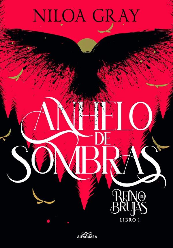 ANHELO DE SOMBRAS (REINO DE BRUJAS 1) | 9788419366986 | GRAY, NILOA | Llibreria La Font de Mimir - Llibreria online Barcelona - Comprar llibres català i castellà