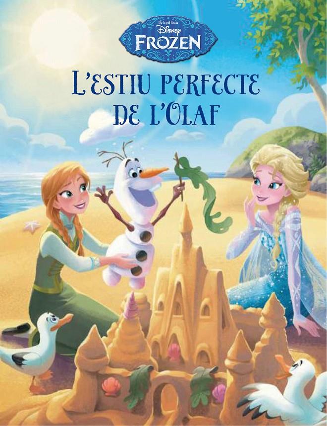 FROZEN. L' ESTIU PERFECTE DE L' OLAF | 9788490577738 | DISNEY | Llibreria La Font de Mimir - Llibreria online Barcelona - Comprar llibres català i castellà