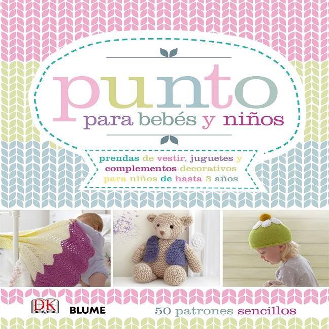 PUNTO PARA BEBÉS Y NIÑOS | 9788416138234 | VARIOS AUTORES | Llibreria La Font de Mimir - Llibreria online Barcelona - Comprar llibres català i castellà