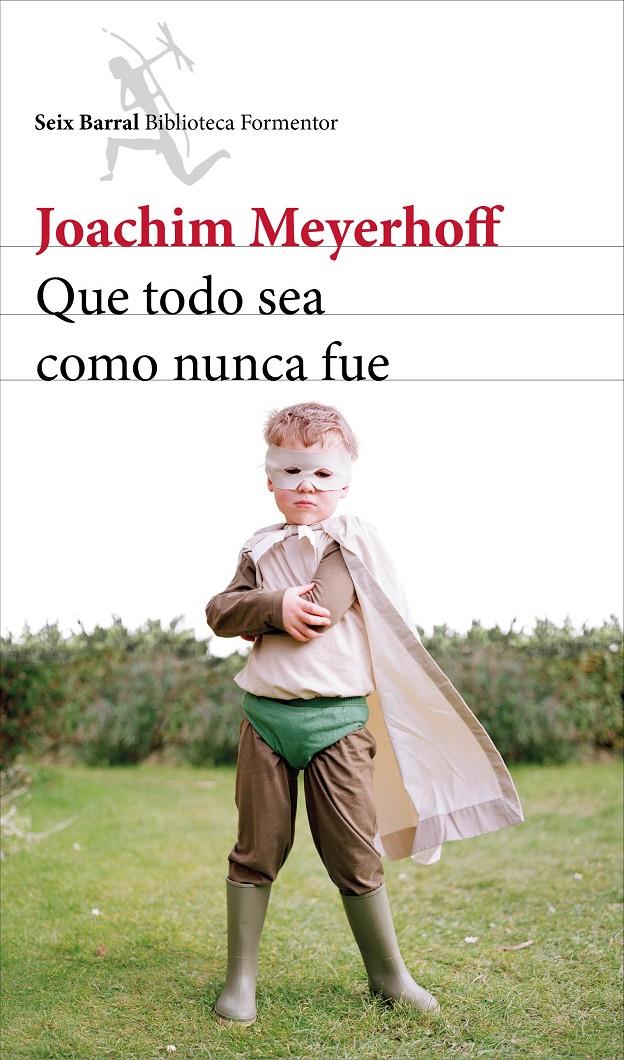 QUE TODO SEA COMO NUNCA FUE | 9788432224188 | JOACHIM MEYERHOFF | Llibreria La Font de Mimir - Llibreria online Barcelona - Comprar llibres català i castellà