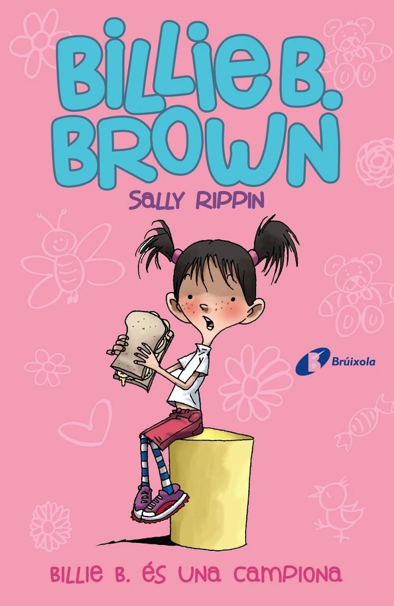 BILLIE B. BROWN, 1. BILLIE B. ÉS UNA CAMPIONA | 9788499069159 | RIPPIN, SALLY | Llibreria La Font de Mimir - Llibreria online Barcelona - Comprar llibres català i castellà