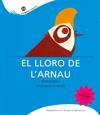 LLORO DE L'ARNAU, EL | 9788498832839 | MULET, GEMMA - S. BIMBO | Llibreria La Font de Mimir - Llibreria online Barcelona - Comprar llibres català i castellà