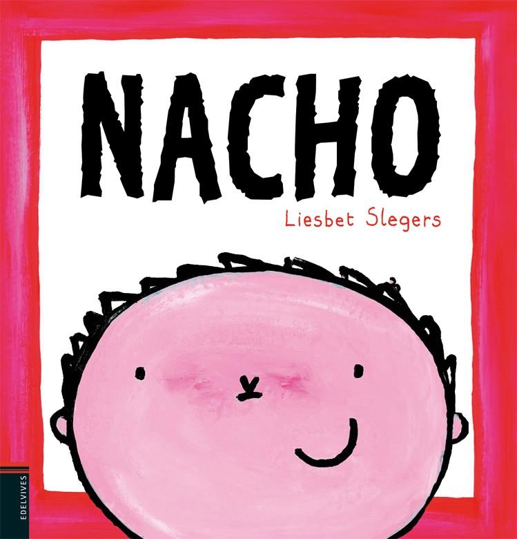 NACHO | 9788426372567 | LIESBET SLEGERS | Llibreria La Font de Mimir - Llibreria online Barcelona - Comprar llibres català i castellà