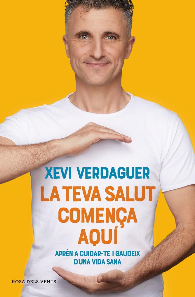 LA TEVA SALUT COMENÇA AQUÍ | 9788417909635 | VERDAGUER, XEVI | Llibreria La Font de Mimir - Llibreria online Barcelona - Comprar llibres català i castellà