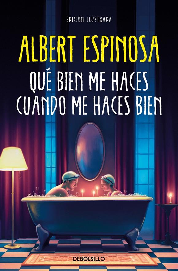 QUÉ BIEN ME HACES CUANDO ME HACES BIEN | 9788466375009 | ESPINOSA, ALBERT | Llibreria La Font de Mimir - Llibreria online Barcelona - Comprar llibres català i castellà