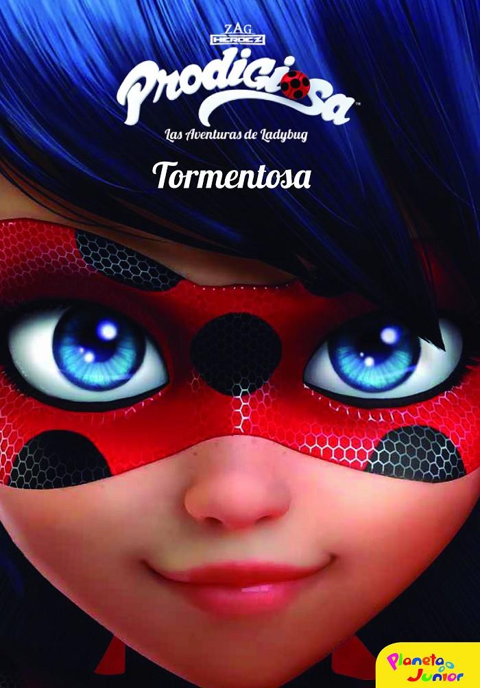 PRODIGIOSA. LAS AVENTURAS DE LADYBUG. TORMENTOSA | 9788408165439 | PRODIGIOSA | Llibreria La Font de Mimir - Llibreria online Barcelona - Comprar llibres català i castellà