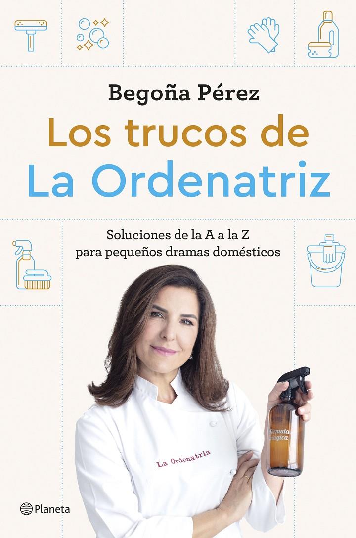 LOS TRUCOS DE LA ORDENATRIZ | 9788408291244 | BEGO, LA ORDENATRIZ | Llibreria La Font de Mimir - Llibreria online Barcelona - Comprar llibres català i castellà