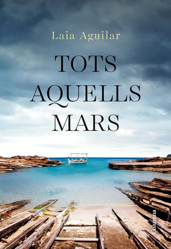 TOTS AQUELLS MARS | 9788466432283 | AGUILAR SARIOL, LAIA | Llibreria La Font de Mimir - Llibreria online Barcelona - Comprar llibres català i castellà