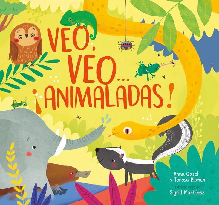 VEO, VEO... ¡ANIMALADAS! | 9788448848026 | ANNA GASOL/TERESA BLANCH/SIGRID MARTÍNEZ | Llibreria La Font de Mimir - Llibreria online Barcelona - Comprar llibres català i castellà