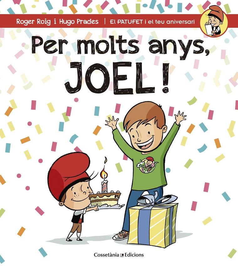 PER MOLTS ANYS, JOEL! | 9788490344347 | ROIG CÉSAR, ROGER | Llibreria La Font de Mimir - Llibreria online Barcelona - Comprar llibres català i castellà