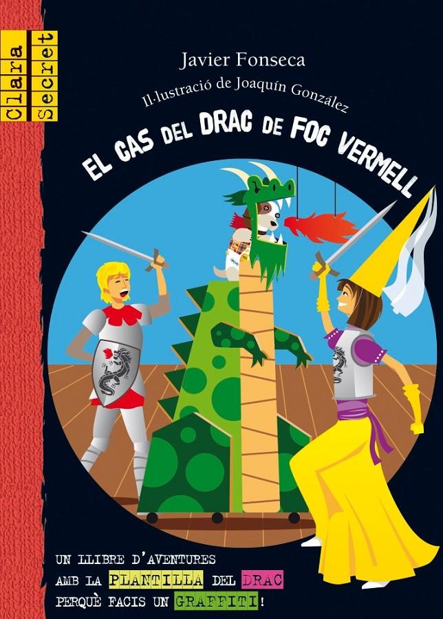 CLARA SECRET CAS DEL DRAC DE FOC VERMELL | 9788479428532 | FONSECA GARCÍA-DONAS, JAVIER | Llibreria La Font de Mimir - Llibreria online Barcelona - Comprar llibres català i castellà