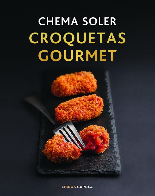 CROQUETAS GOURMET | 9788448028091 | SOLER, CHEMA | Llibreria La Font de Mimir - Llibreria online Barcelona - Comprar llibres català i castellà