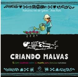 CRIANDO MALVAS | 9788419834645 | VON DER GATHEN, KATHARINA | Llibreria La Font de Mimir - Llibreria online Barcelona - Comprar llibres català i castellà