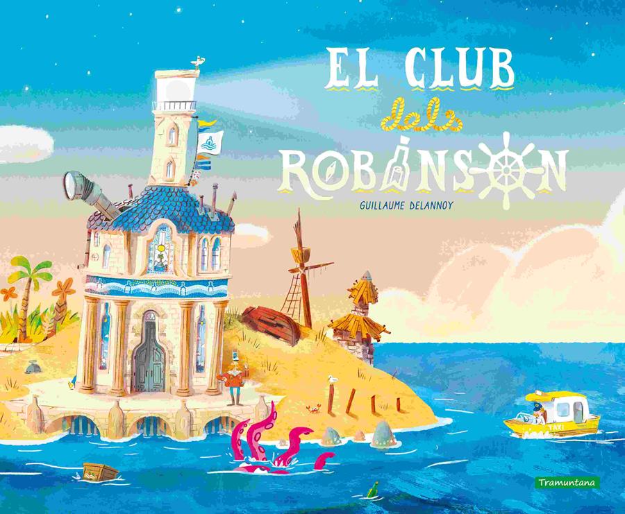 EL CLUB DELS ROBINSON | 9788419829276 | DELANNOY, GUILLAUME | Llibreria La Font de Mimir - Llibreria online Barcelona - Comprar llibres català i castellà