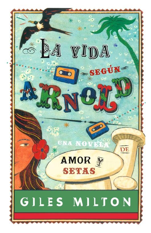 LA VIDA SEGUN ARNOLD | 9788498006605 | MILTON GILES | Llibreria La Font de Mimir - Llibreria online Barcelona - Comprar llibres català i castellà