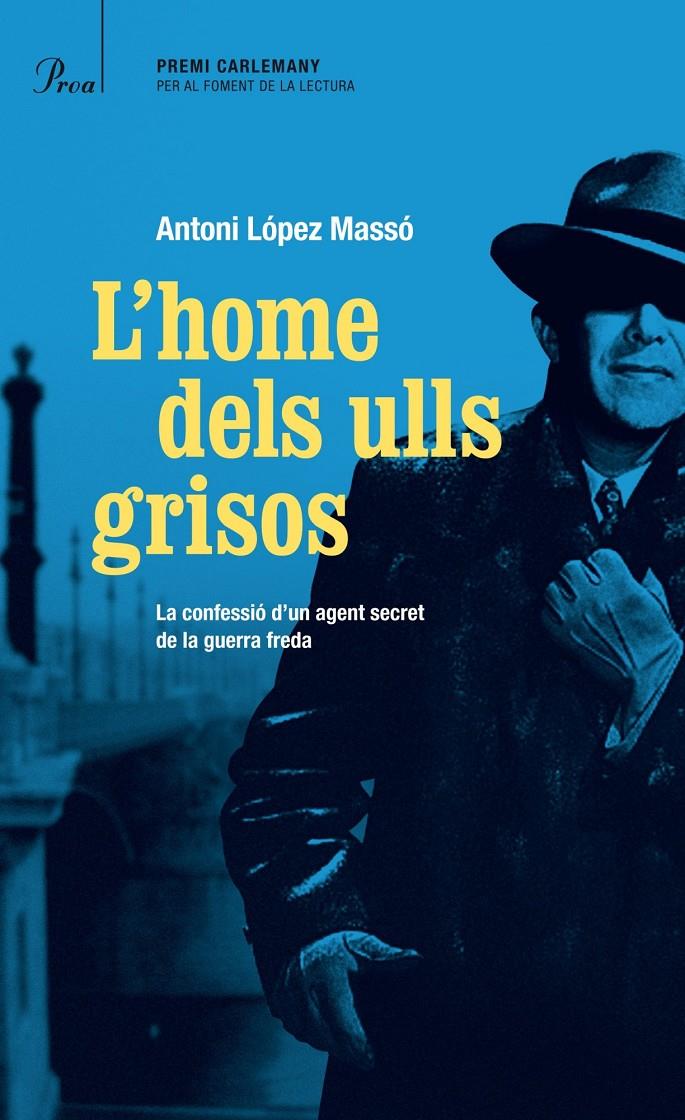 L'HOME DELS ULLS GRISOS | 9788475884813 | LÓPEZ MASSÓ, ANTONI | Llibreria La Font de Mimir - Llibreria online Barcelona - Comprar llibres català i castellà