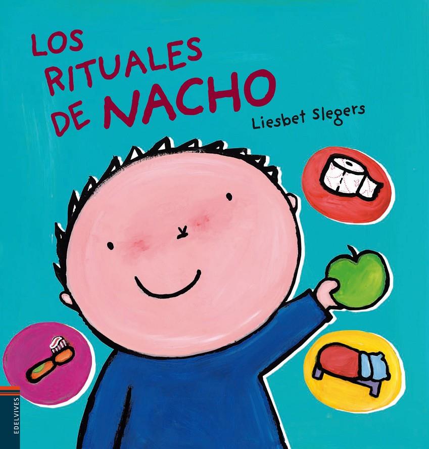 LOS RITUALES DE NACHO | 9788426378408 | LIESBET SLEGERS | Llibreria La Font de Mimir - Llibreria online Barcelona - Comprar llibres català i castellà