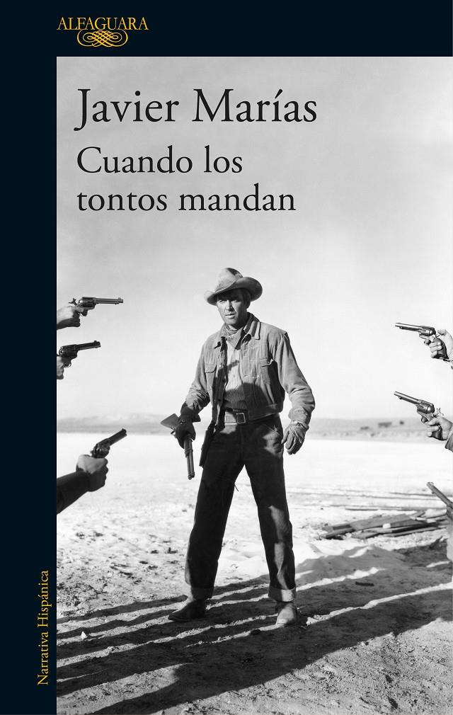 CUANDO LOS TONTOS MANDAN | 9788420432311 | JAVIER MARÍAS | Llibreria La Font de Mimir - Llibreria online Barcelona - Comprar llibres català i castellà