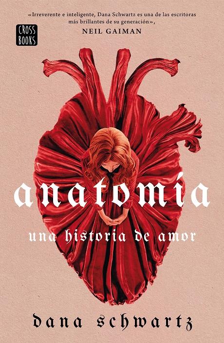 ANATOMÍA: UNA HISTORIA DE AMOR | 9788408269830 | SCHWARTZ, DANA | Llibreria La Font de Mimir - Llibreria online Barcelona - Comprar llibres català i castellà