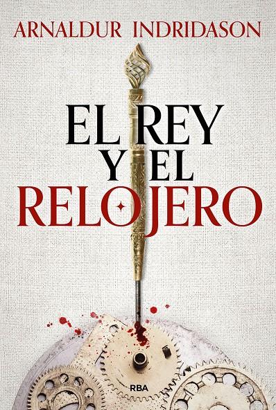 EL REY Y EL RELOJERO | 9788411325424 | INDRIDASON, ARNALDUR | Llibreria La Font de Mimir - Llibreria online Barcelona - Comprar llibres català i castellà