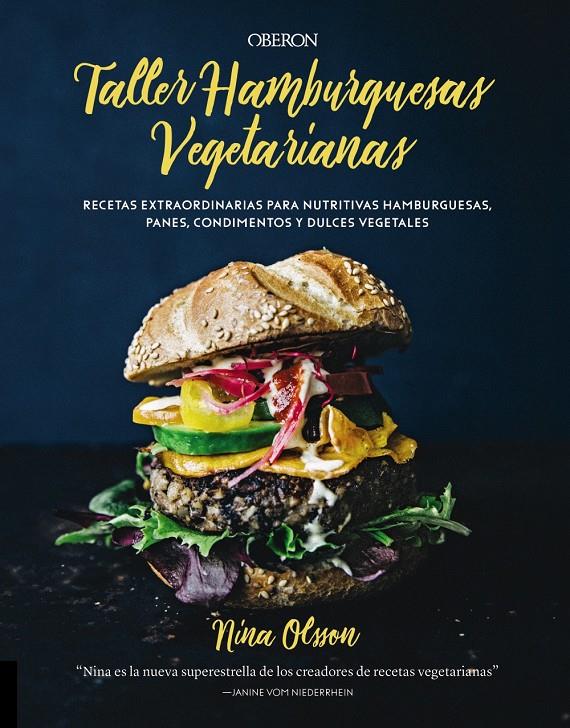 TALLER DE HAMBURGUESAS VEGETARIANAS | 9788441540477 | OLSSON, NINA | Llibreria La Font de Mimir - Llibreria online Barcelona - Comprar llibres català i castellà