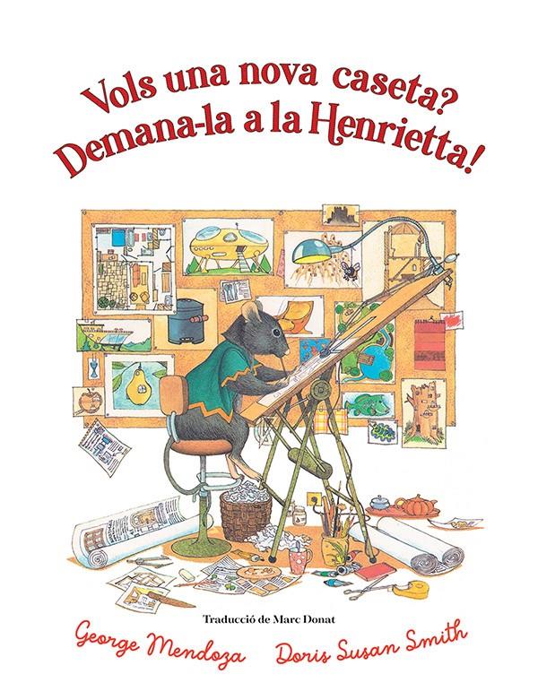 VOLS UNA NOVA CASETA? DEMANA-LA A LA HENRIETTA | 9788418900761 | MENDOZA, GEORGE | Llibreria La Font de Mimir - Llibreria online Barcelona - Comprar llibres català i castellà