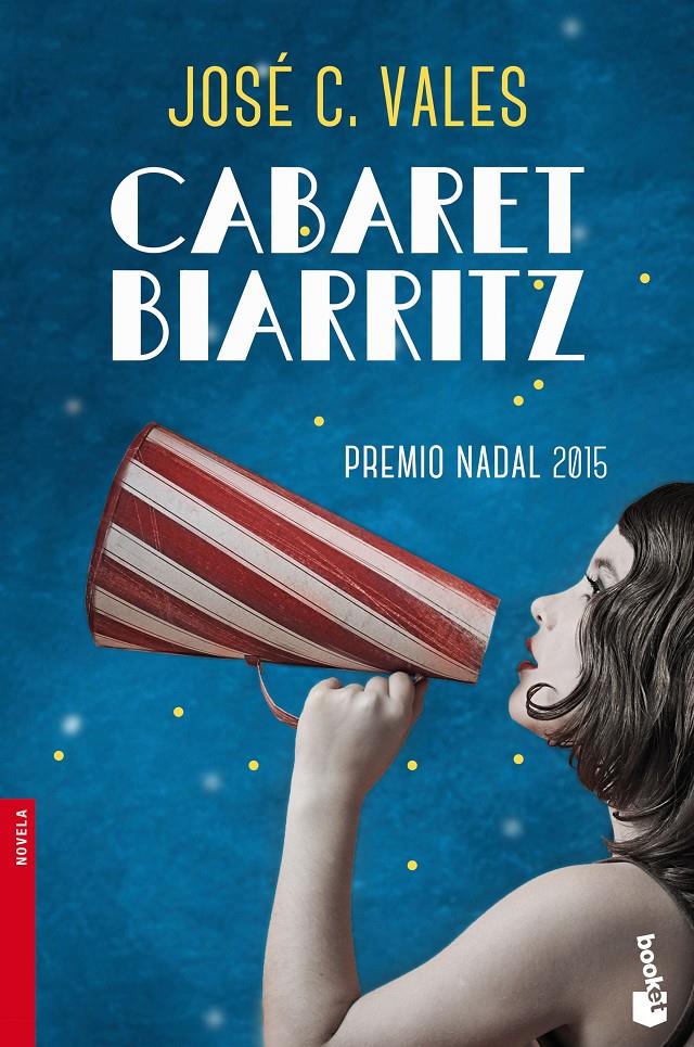 CABARET BIARRITZ | 9788423350360 | JOSÉ C. VALES | Llibreria La Font de Mimir - Llibreria online Barcelona - Comprar llibres català i castellà