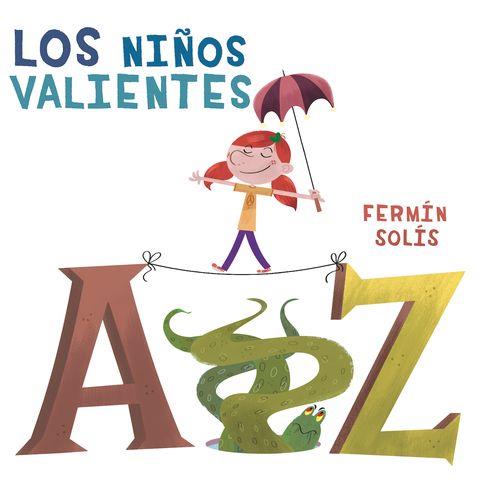 LOS NIÑOS VALIENTES | 9788494231353 | FERMÍN SOLÍS | Llibreria La Font de Mimir - Llibreria online Barcelona - Comprar llibres català i castellà