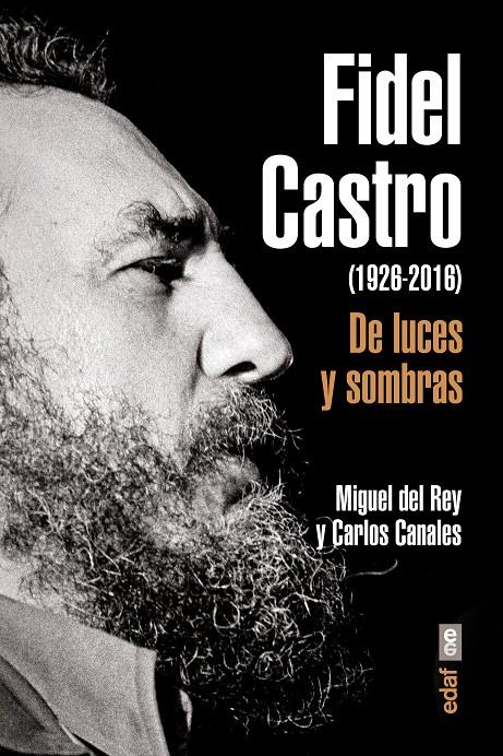 FIDEL CASTRO | 9788441437203 | CANALES, CARLOS/DEL REY, MIGUEL | Llibreria La Font de Mimir - Llibreria online Barcelona - Comprar llibres català i castellà