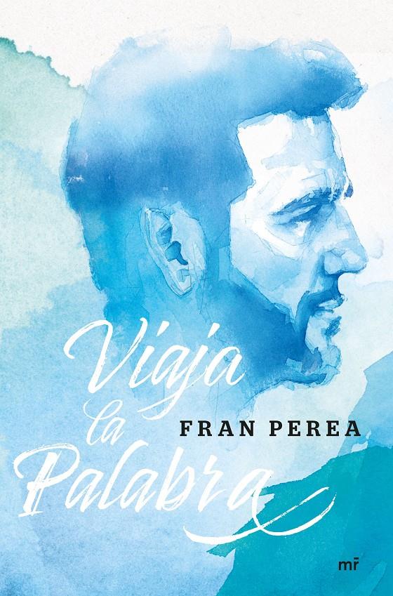 VIAJA LA PALABRA | 9788427044630 | PEREA, FRAN | Llibreria La Font de Mimir - Llibreria online Barcelona - Comprar llibres català i castellà