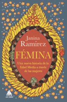 FEMINA | 9788418217708 | RAMIREZ, JANINA | Llibreria La Font de Mimir - Llibreria online Barcelona - Comprar llibres català i castellà