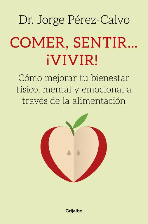 COMER, SENTIR... ¡VIVIR! | 9788425353314 | PEREZ-CALVO, DR. JORGE | Llibreria La Font de Mimir - Llibreria online Barcelona - Comprar llibres català i castellà