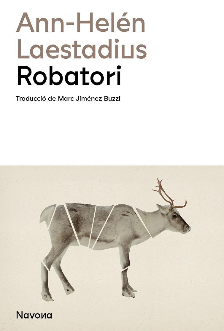 ROBATORI | 9788419311795 | LAESTADIUS, ANN-HELÉN | Llibreria La Font de Mimir - Llibreria online Barcelona - Comprar llibres català i castellà