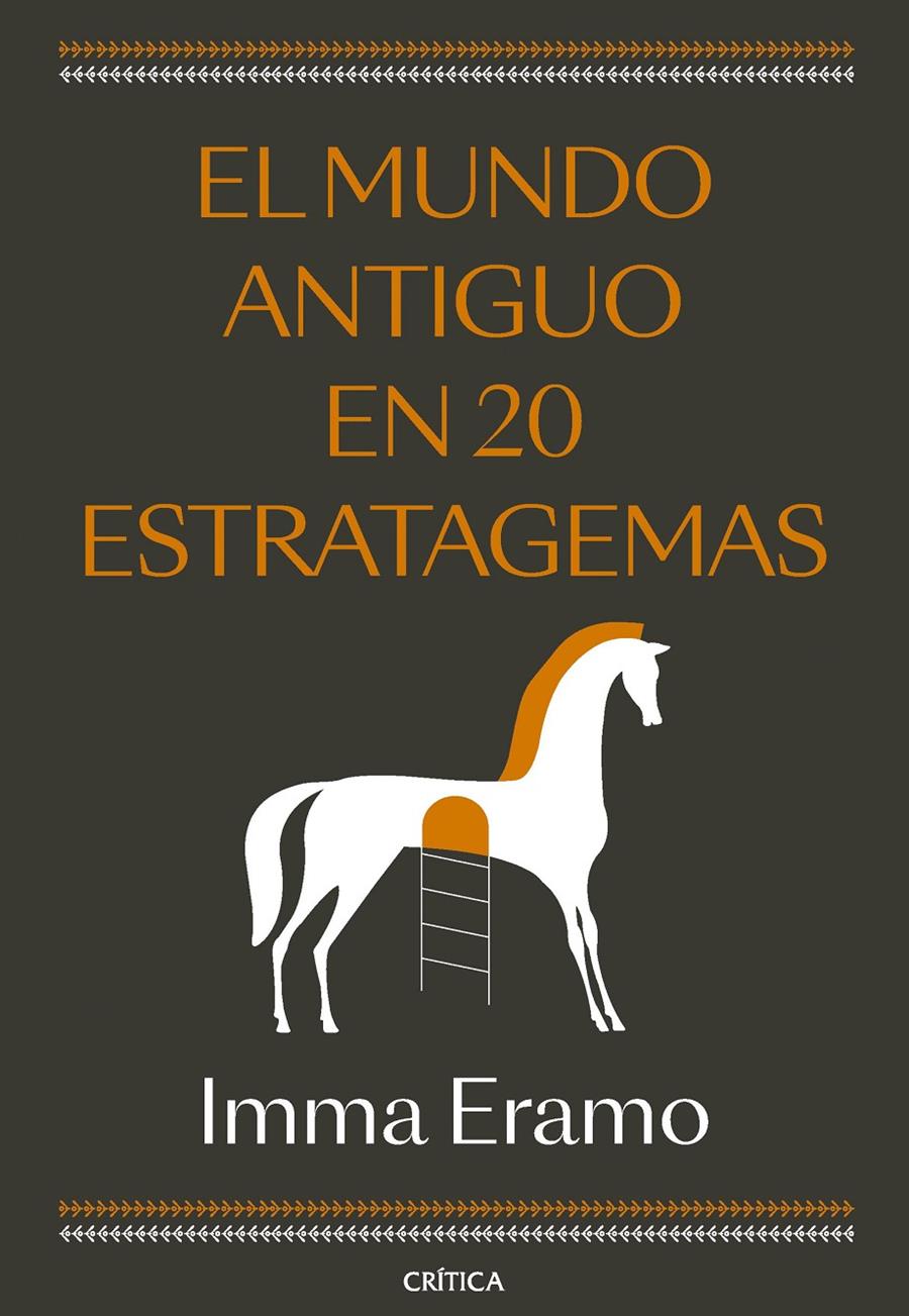 EL MUNDO ANTIGUO EN 20 ESTRATAGEMAS | 9788491997122 | ERAMO, IMMA | Llibreria La Font de Mimir - Llibreria online Barcelona - Comprar llibres català i castellà