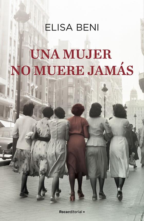 UNA MUJER NO MUERE JAMÁS | 9788418417306 | BENI, ELISA | Llibreria La Font de Mimir - Llibreria online Barcelona - Comprar llibres català i castellà