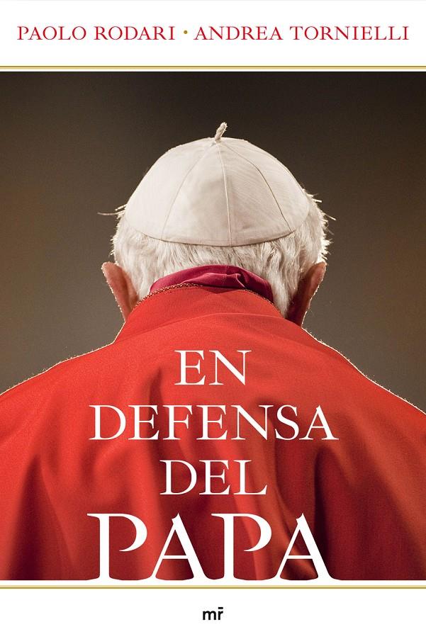 EN DEFENSA DEL PAPA | 9788427037557 | RODARI, PAOLO/ TORNIELLI, ANDREA | Llibreria La Font de Mimir - Llibreria online Barcelona - Comprar llibres català i castellà