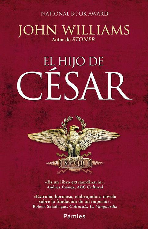 EL HIJO DE CÉSAR | 9788416331543 | JOHN WILLIAMS | Llibreria La Font de Mimir - Llibreria online Barcelona - Comprar llibres català i castellà