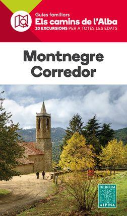 MONTNEGRE CORREDOR- ELS CAMINS DE L'ALBA | 9788480907095 | Llibreria La Font de Mimir - Llibreria online Barcelona - Comprar llibres català i castellà