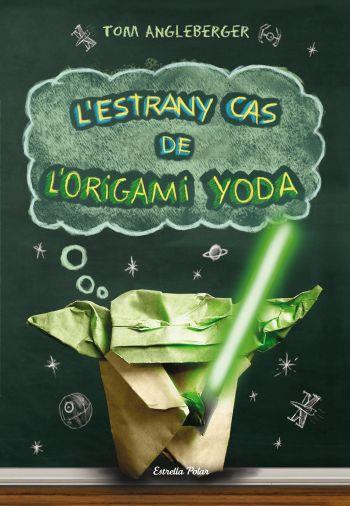 L'ESTRANY CAS DE L'ORIGAMI YODA | 9788499323725 | ANGLEBERGER TOM | Llibreria La Font de Mimir - Llibreria online Barcelona - Comprar llibres català i castellà