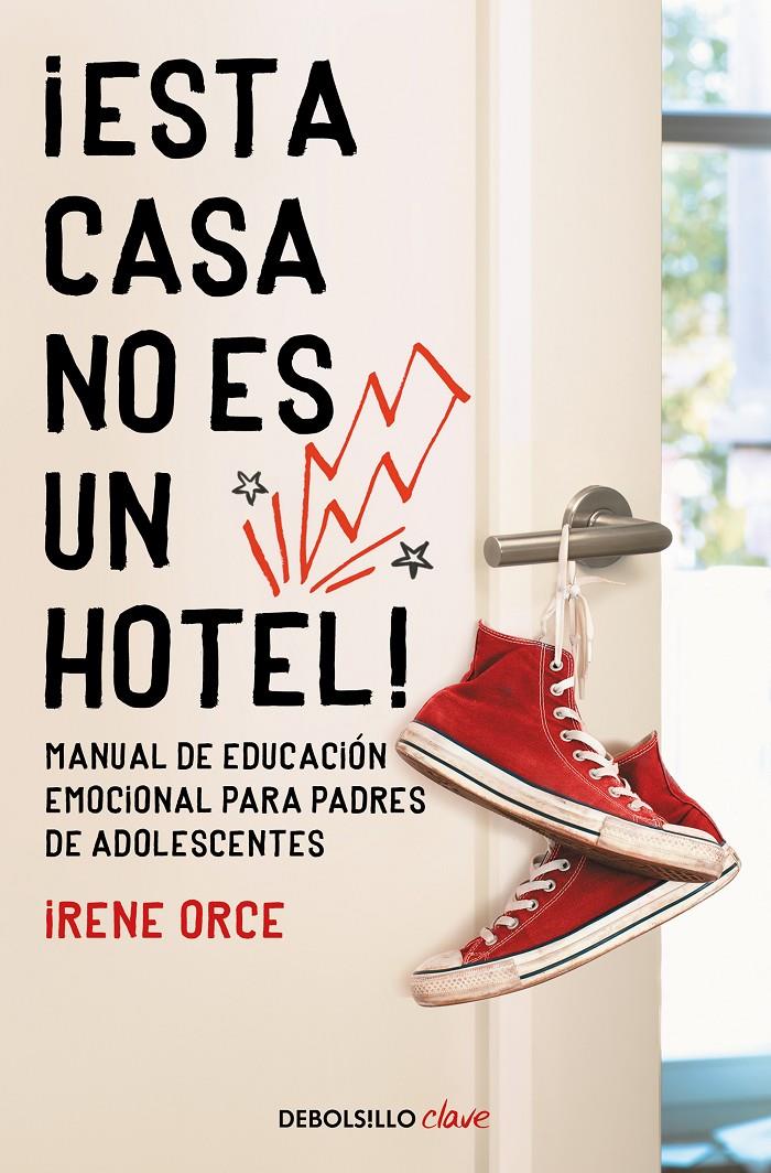 ¡ESTA CASA NO ES UN HOTEL! | 9788466354332 | ORCE, IRENE | Llibreria La Font de Mimir - Llibreria online Barcelona - Comprar llibres català i castellà