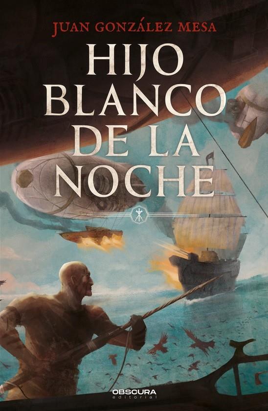 HIJO BLANCO DE LA NOCHE | 9788412553093 | GONZÁLEZ MESA, JUAN | Llibreria La Font de Mimir - Llibreria online Barcelona - Comprar llibres català i castellà