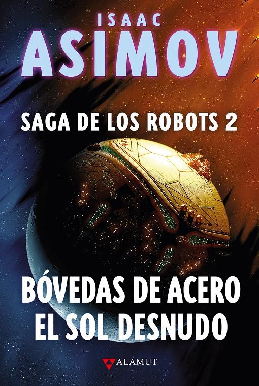 BÓVEDAS DE ACERO / EL SOL DESNUDO | 9788498891294 | ASIMOV, ISAAC | Llibreria La Font de Mimir - Llibreria online Barcelona - Comprar llibres català i castellà